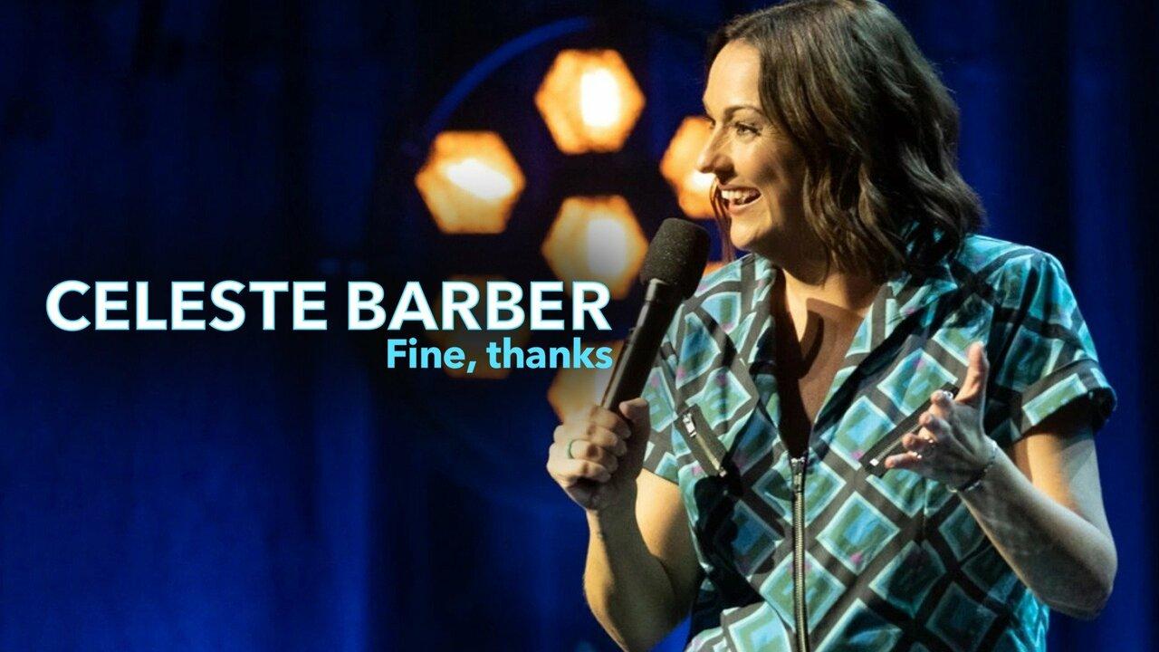 فيلم Celeste Barber: Fine, thanks 2023 مترجم كامل اون لاين HD